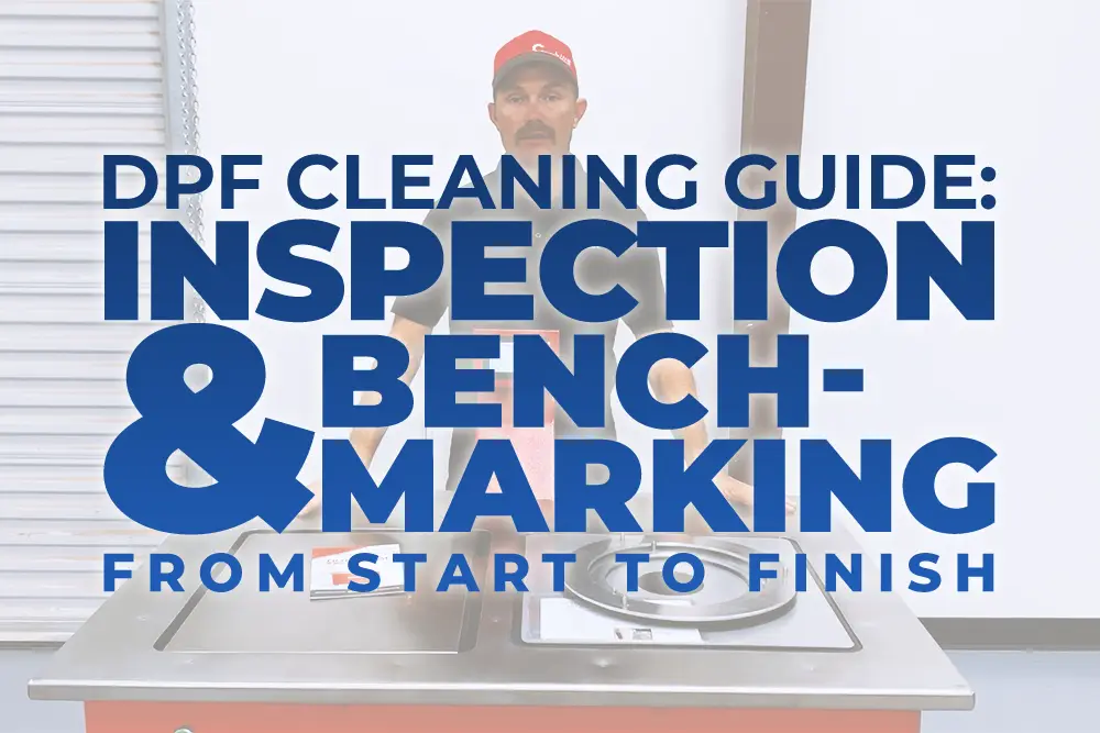 DPF Cleaning Guide: Inspection & Benchmarking