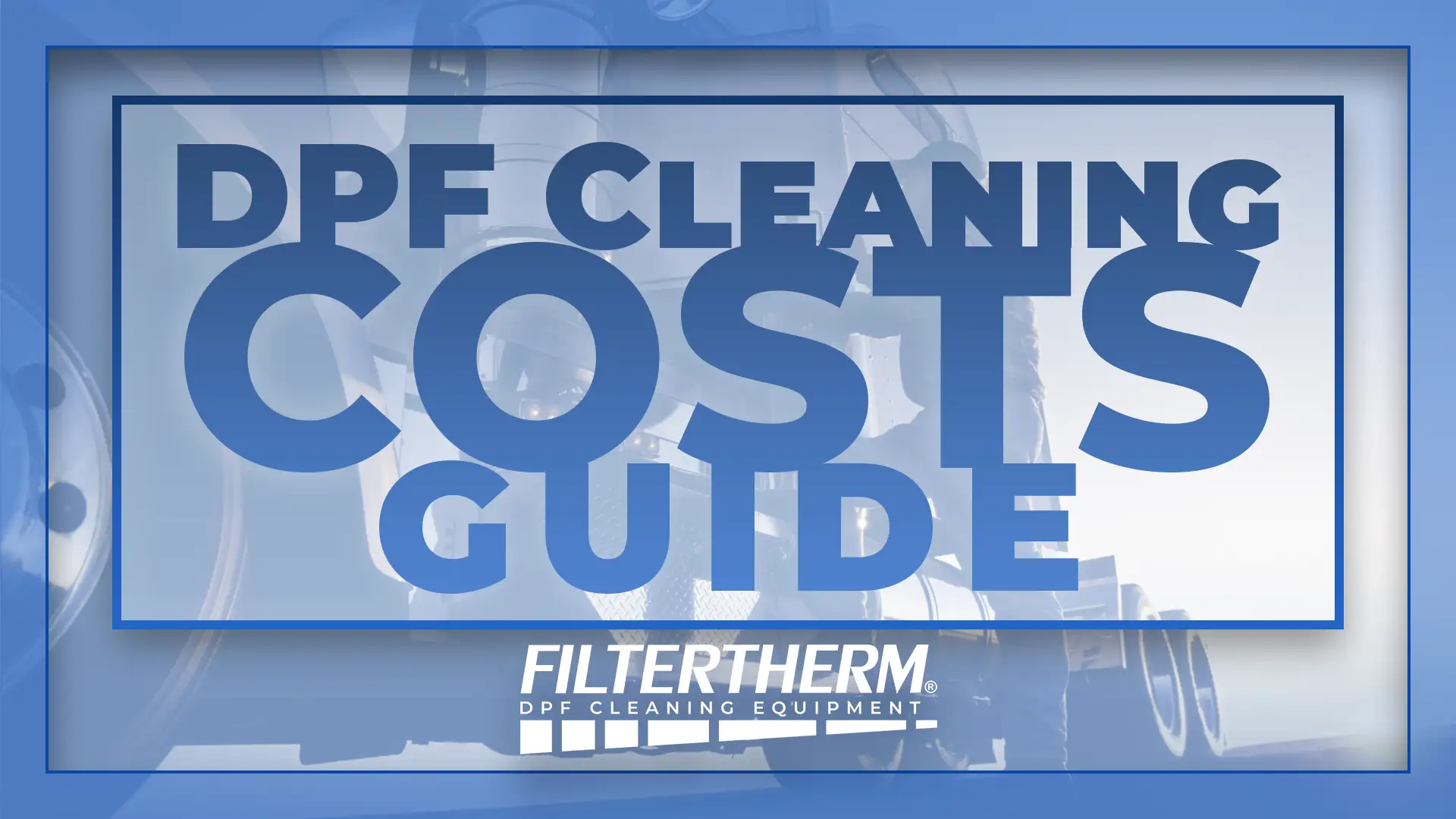 DPF Cleaning Guide: Inspection & Benchmarking