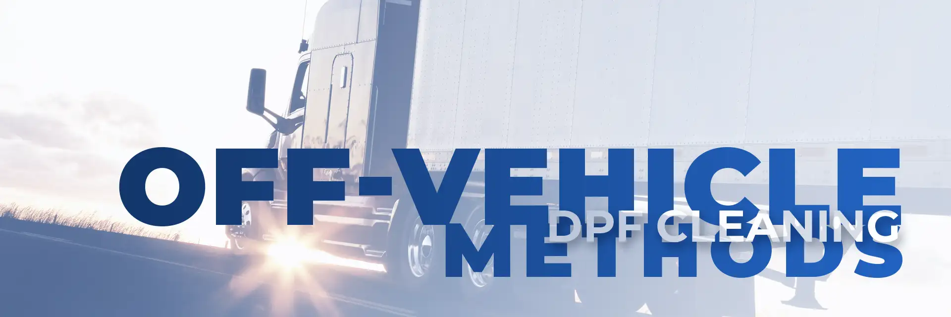 FT_Blog_DPF Cleaning Costs_Inline 04 Off-Vehicle DPF Cleaning Methods
